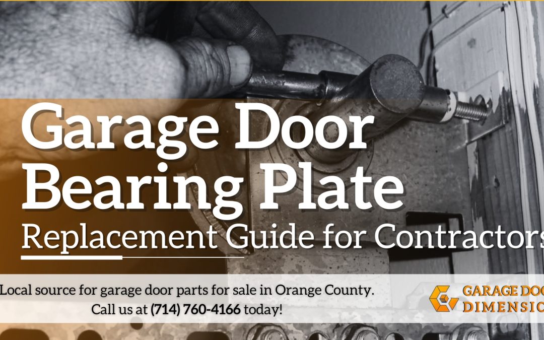 A guide to garage door bearing plate replacement for contractors working on repair projects