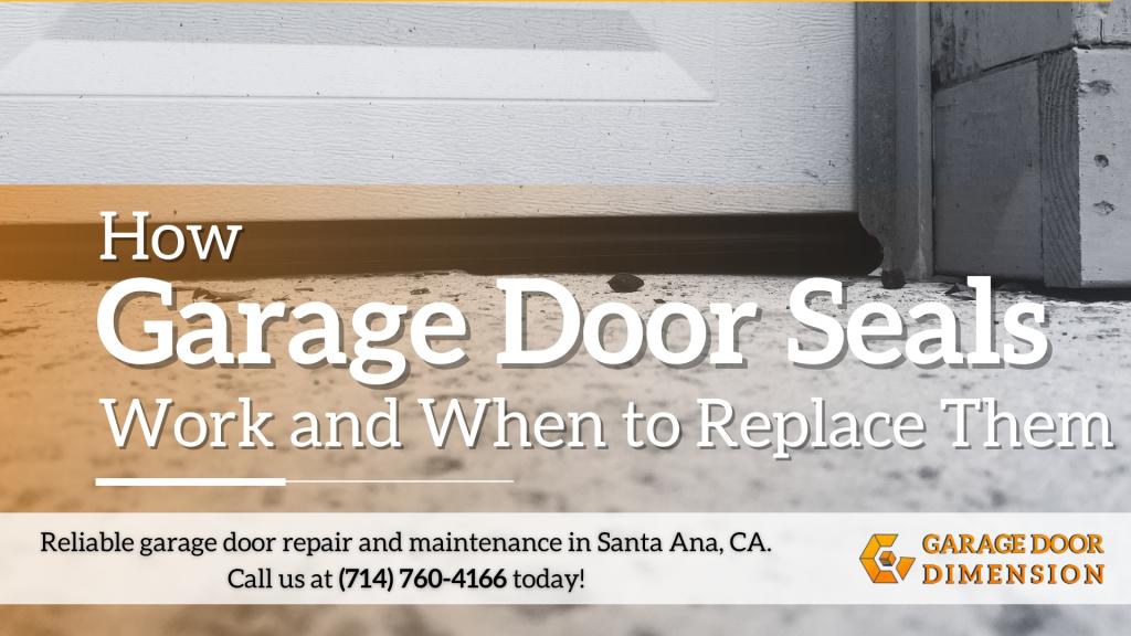 Garage door seal at the bottom of a garage door, illustrating the importance of seals in preventing drafts and moisture, with text overlay about garage door seal maintenance by Garage Door Dimension.