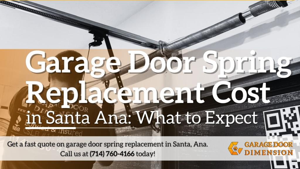 Spring replacement cost in Santa Ana showing technician working on garage door spring system