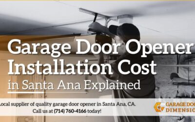 Garage Door Opener Installation Cost in Santa Ana Explained