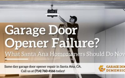 Garage Door Opener Failure? What Santa Ana Homeowners Should Do Now