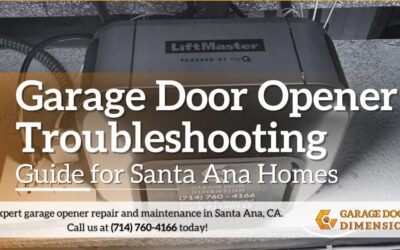 Garage Door Opener Troubleshooting Guide for Santa Ana Homes