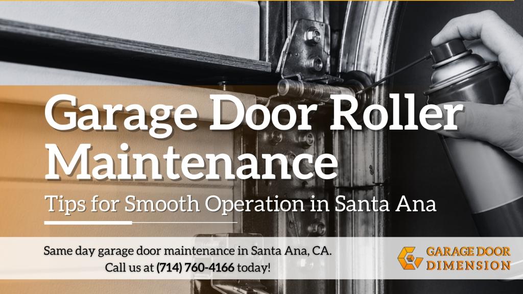 Garage door roller maintenance service in Santa Ana showing lubricant applied to garage door track hardware