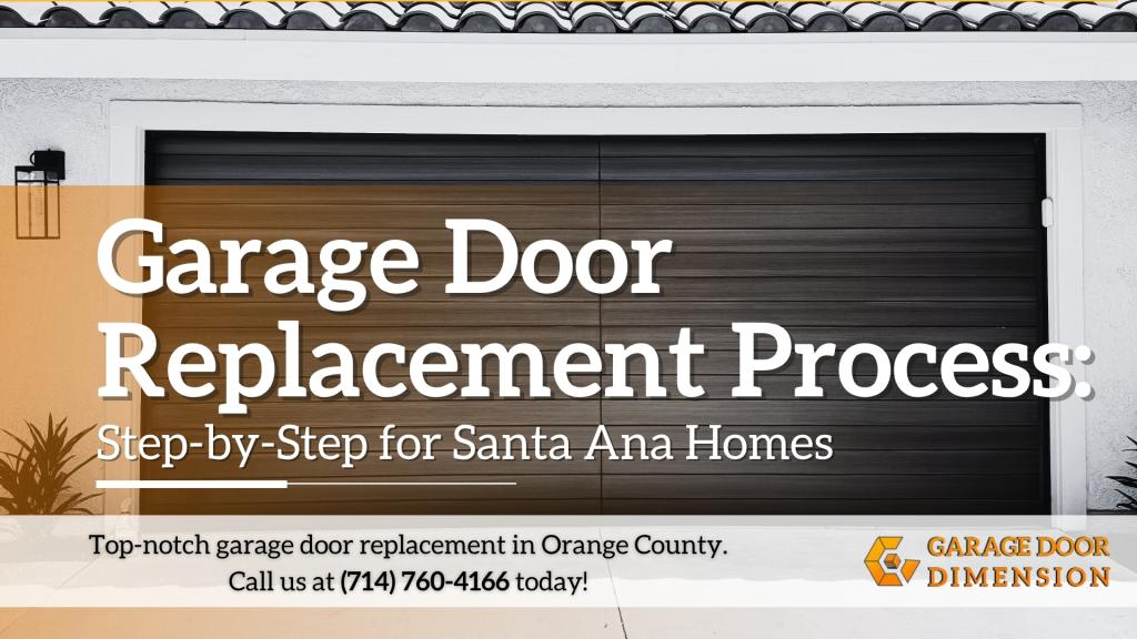 Modern sectional garage door at a Santa Ana home, representing the step-by-step garage door replacement process from selection through installation