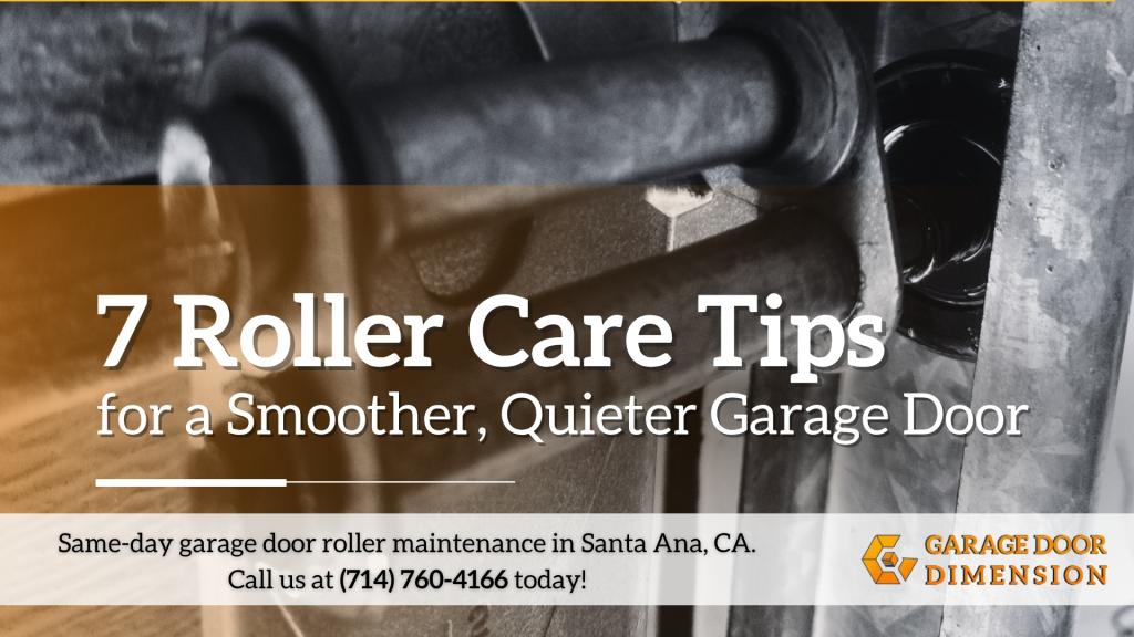 garage-door-roller-care-santa-ana-garage-door-dimension Garage door roller care guide by Garage Door Dimension featuring seven tips for smoother and quieter garage door operation